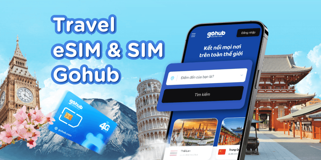Mua eSIM du lịch quốc tế ở đâu uy tín? Gợi ý đáng tin cậy